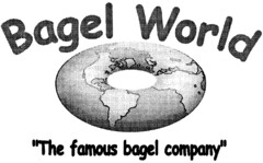 Bagel World The famous bagel company