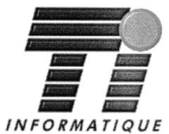 Ti INFORMATIQUE