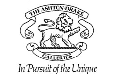 THE ASHTON-DRAKE GALLERIES In Pursuit of the Unique