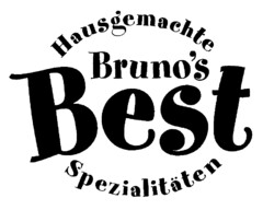Hausgemachte Bruno's Best Spezialitäten