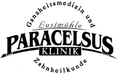PARACELSUS KLINIK Ganzheitsmedizin und Zahnheilkunde Lustmühle