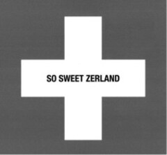 SO SWEET ZERLAND