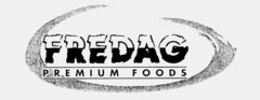 FREDAG PREMIUM FOODS