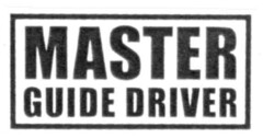 MASTER GUIDE DRIVER