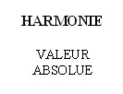 HARMONIE VALEUR ABSOLUE