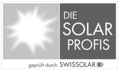 DIE SOLAR PROFIS geprüft durch SWISSOLAR