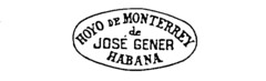 HOYO DE MONTERREY de JOSé GENER HABANA