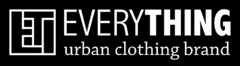 EVERYTHING urban clothing brand