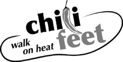 chili feet walk on heat