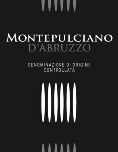 MONTEPULCIANO D'ABRUZZO DENOMINAZIONE DI ORIGINE CONTROLLATA