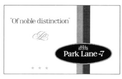"Of noble distinction" Park Lane N° 7