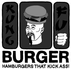 KUNG FU BURGER HAMBURGERS THAT KICK ASS!