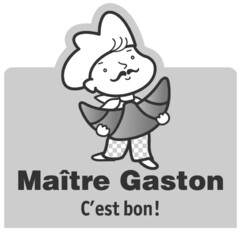 Maître Gaston C'est bon!
