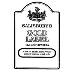 SALISBURY'S GOLD LABEL OLD SCOTCH WHISKY A rare old delicate Scotch Whisky specially matured in oak casks