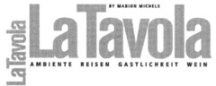 La Tavola AMBIENTE REISEN GASTLICHKEIT WEIN BY MARION MICHELS