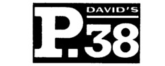 DAVID'S P.38