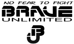 NO FEAR TO FIGHT BRAVE UNLIMITED BU