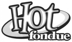Hot fondue