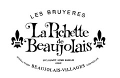 LES BRUYERES La Pichette de Beaujolais