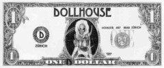 DOLLHOUSE ONE D DOLLAR