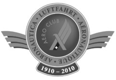 AERO CLUB LUFTFAHRT AÉRONAUTIQUE AERONAUTICA 1910 - 2010