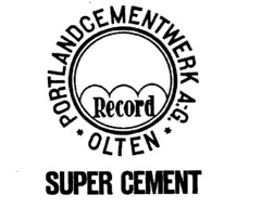 SUPER CEMENT PORTLANDCEMENTWERK A.G. OLTEN Record