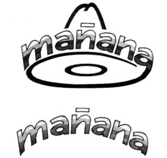 manana manana