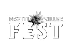 PRÄTTI ZILLER FEST