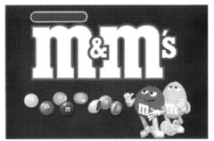 m & m's