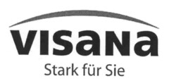 visana Stark für Sie