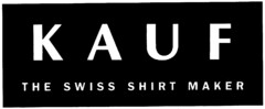 The Swiss Shirt Maker. KAUF