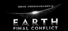 GENE RODDENBERRY'S EARTH FINAL CONFLICT