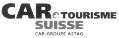 CAR TOURISME SUISSE CAR-GROUPE ASTAG