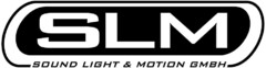 SLM SOUND LIGHT & MOTION GMBH