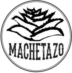 MACHETAZO