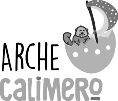 ARCHE CALiMeRo