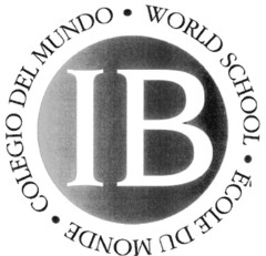 IB COLEGIO DEL MUNDO WORLD SCHOOL ÉCOLE DU MONDE