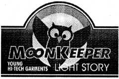 MOONKEEPER YOUNG HI-TECH GARMENTS LIGHT STORY