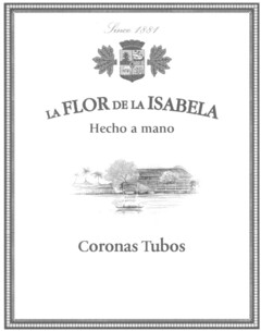 LA FLOR DE LA ISABELA Hecho a mano Coronas Tubos