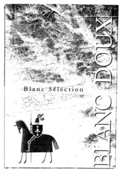 BLANC DOUX Blanc Sélection