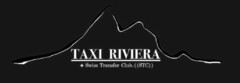 TAXI RIVIERA Swiss Tranfer Club. ((STC))