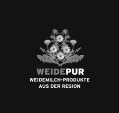 WEIDEPUR WEIDEMILCH-PRODUKTE AUS DER REGION