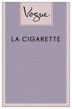 Vogue LA CIGARETTE