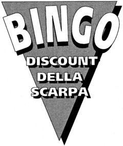 BINGO DISCOUNT DELLA SCARPA