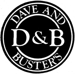 D&B DAVE AND BUSTER'S