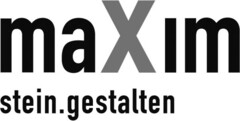 maXim stein.gestalten