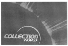 COLLECTION WORLD