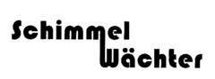 Schimmel Wächter