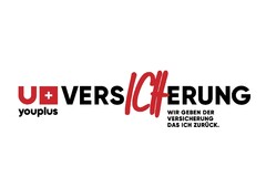 U+ VERSICHERUNG youplus WIR GEBEN DER VERSICHERUNG DAS ICH ZURÜCK.