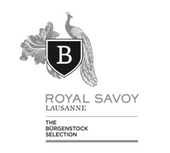 B ROYAL SAVOY LAUSANNE THE BÜRGENSTOCK SELECTION